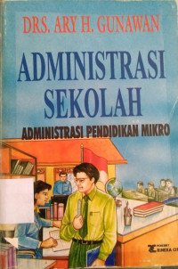 Administrasi Sekolah: Administrasi Pendidikan Mikro