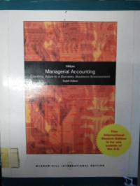 Managerial Accounting: Creating Value in a Dynamic Business Environment