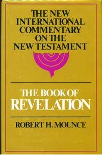 The New International Commentary on the New Testament: the Book of Revelation