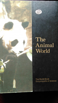 The Animal World: The World Book Encyclopedia Of Science