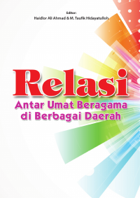 Relasi Antar Umat Beragama di Berbagai Daerah.