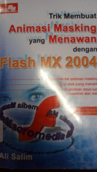 Trik Membuat Animasi Masking yang Menawan dengan Flash MX 2004