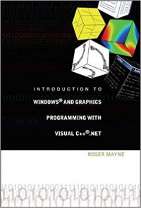 Introduction to Windows® and Graphics Programming with Visual C++®.Net