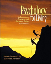 Psychology for Living: Adjustment, Growth and Behavior Today