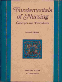 Fundamentals of Nursing: Concepts and Procedures