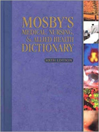 Mosby's Medical, Nursing, Alied Health dictionary