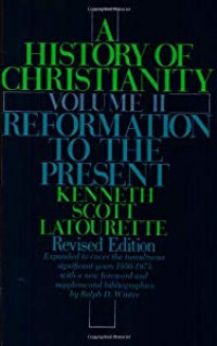 A History of Christianity Volume II : Reformation to the Present