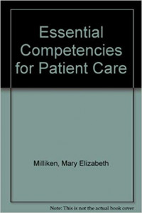 Essential Competencies For Patient Care