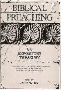 Biblical Preaching: An Expositor's Treasury