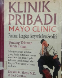 KLINIK PRIBADI MAYO CLINICA:Panduan Lengkap Penyembuhan Sendiri