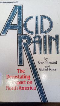 Acid Rain: The Devastating Impact On North America