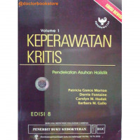 Keperawatan Kritis Pendekatan Asuhan Holistik Volume 1