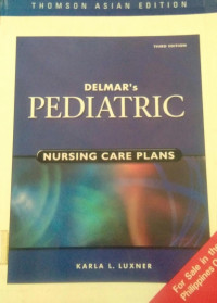 Delmar's Pediatric Nursing Care Plans