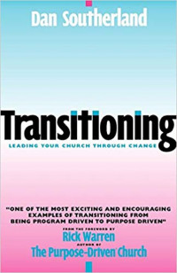 Transitioning Leading Your Church Through Change