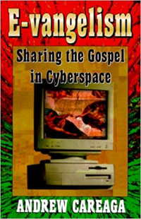 E-Vagelism Sharing The Gospel In Cyberspace