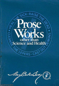 Prose Works Other Than Science and Health