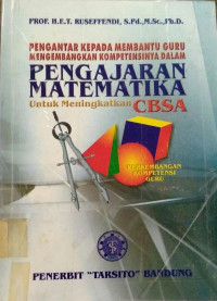 Pengantar Kepada Membantu Guru Mengembangkan Kompetensinya Dalam Pengajaran Matematika Untuk Meningkatkan CBSA