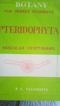 Botany For Degree Students : Pteridophyta Vascular Cryptogams