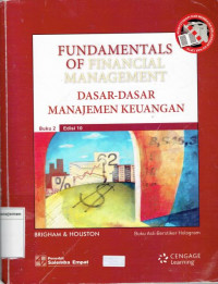 Fundamentals Of  Financial Management : Dasar-Dasar Manajemen Keuangan
