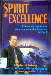 Spirit of Excellence Kunci Keberhasilan dan Hidup Maksimal