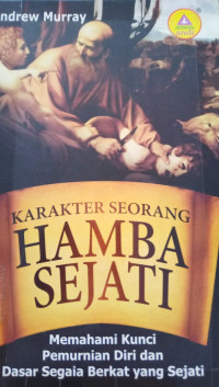 Karakter Seorang Hamba Sejati