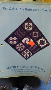 Mathematics Activities: For Elementary School Teachers A Problem Solving Approach