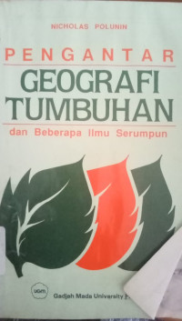 Pengantar Geografi Tumbuhan  dan Beberapa Ilmu Serumpun