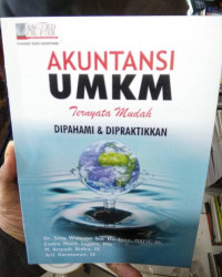 Akuntansi UMKM: Ternyata Mudah Dipahami & Dipraktikkan