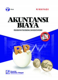 Akuntansi Biaya: Pendekatan Tradisional Dan Kontemporer