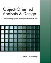 Object-Oriented Analysis & Design: Understanding System Development  with UML 2.0