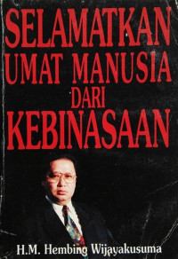 Selamatkan Umat Manusia dari Kebinasaan