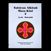 Tafsiran Alkitab Masa Kini 2:Ayub-Maleakhi