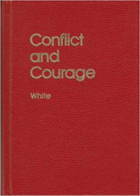 Conflict and Courage