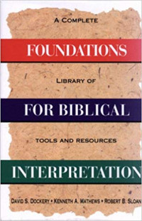 Foundation for Biblical Interpretation