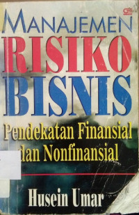 Manajemen Risiko Bisnis: Pendekatan Finansial dan Nonfinansial