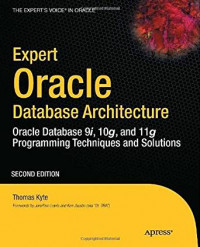 Expert Oracle Database Architecture Oracle Database 9i, 10g, and 11g Program Techniques and Solutions