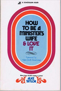 How To Be A Minister's Wife & Love It