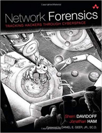 Network Forensics: Tracking Hackers Through Cyberspace