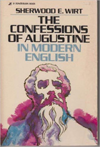 The Confessions Of Augustine In Modern English