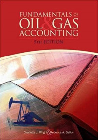 Fundamentals Of Oil Gas Accounting