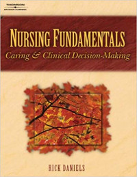 Nursing Fundamentals Caring & Clinical Decision Making