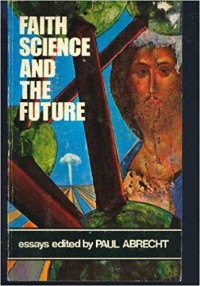 Faith Science And The Future