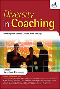 Diversity In Coaching : Working With Gender, Culture, Race and Age