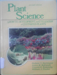 Plant Science : Growth, Development, and Utilization of Cultivated Plants