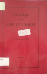 An Atlas of the life of Christ