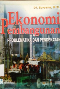 Ekonomi Pembangunan Problematika Dan Pendekatan