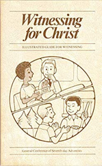 Witnessing for Christ: Illustrated Guide for Witnessing