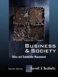 Business & Society: Ethics and Stakeholder Management