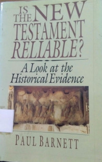 Is The New Testament Reliable