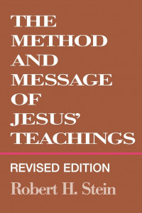 The Method And Message Of Jesus' Teachings